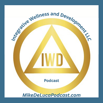 Integrative Wellness & Development Podcast