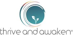 Thrive and Awaken